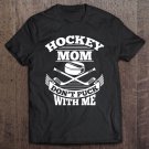 Tadostore Hockey Mom Don't Puck With Me Shirt Funny Ice Hockey Tee Shirt