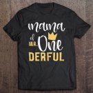 Tadostore Womens Mama Of Mr Onederful 1St Birthday First One-Derful Matching Tee Shirt