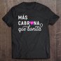 Tadostore Mas Cabrona Que Bonita Feliz Dia De Las Madres Mom Tee Shirt