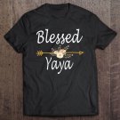 Tadostore Blessed Yaya Shirt Mothers Day Tee Shirt