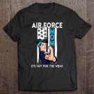 Tadostore Air Force Mom It's Not For The Weak Proud Air Force Mom Tank Top Tee Shirt