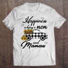 Tadostore Sunflower Grandma Shirt Happiness Is Being A Mom And Mamaw Tee Shirt