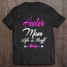 Tadostore Womens Heeler Mom Life Is Ruff Queensland Heeler Mom Tee Shirt