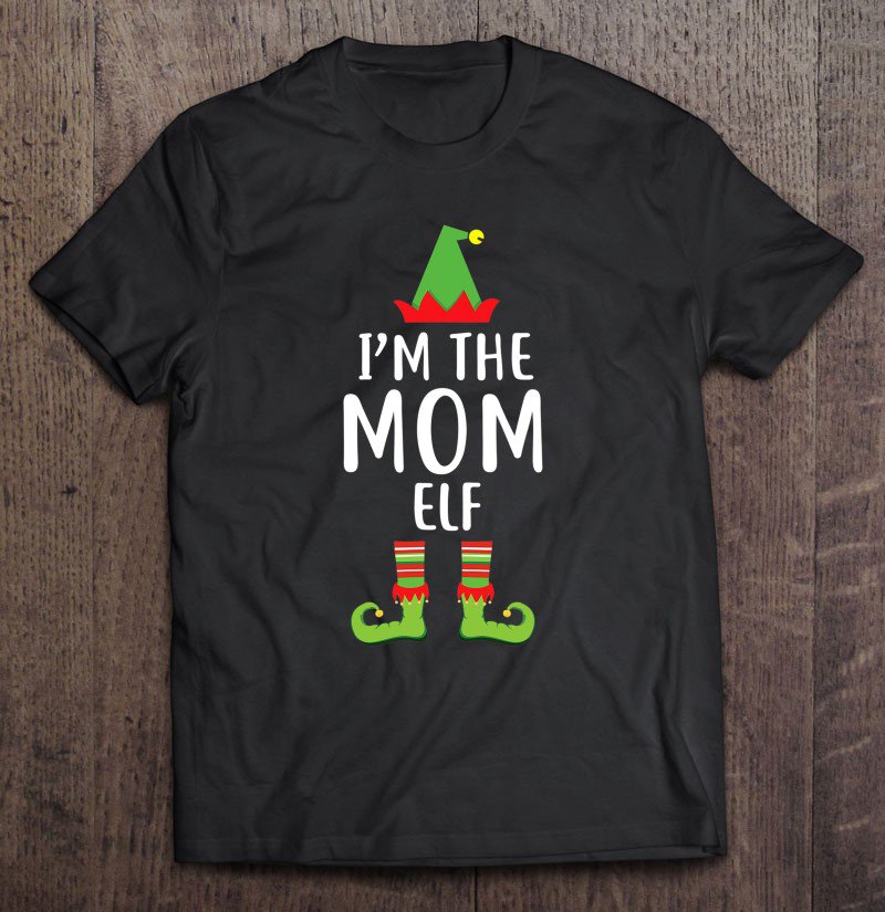 Tadostore I'm The Mama Mom Elf Matching Family Group Christmas Tee Shirt