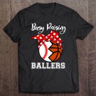 Tadostore Busy Raising Ballers Funny Baseball Basketball Mom Premium Tee Shirt