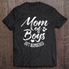 Tadostore Mother's Day Mom Of Boys Outnumbered Tee Shirt