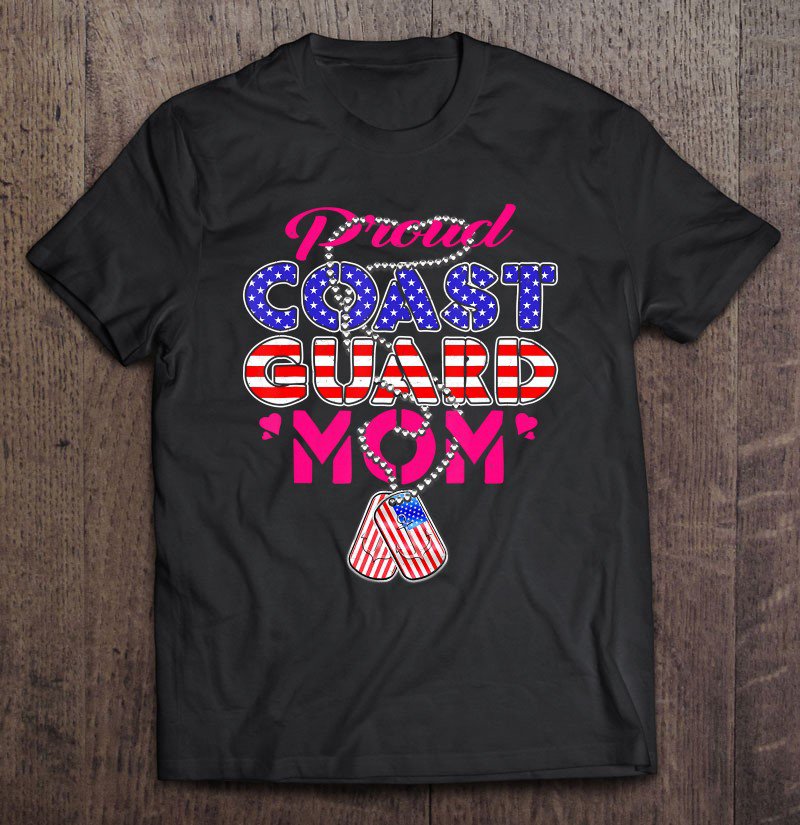 Tadostore Proud Us Coast Guard Mom Dog Tags Military Mother Gift Tee Shirt