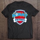 Tadostore Mommy Patrol Shirt-Dog Mom Dad Funny Gift Birthday Party Tee Shirt