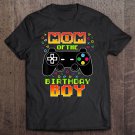 Tadostore Mom Of The Birthday Boy Video Game Gamer Gift Tee Shirt