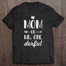 Tadostore Mom Of Mr. Onederful Tee Shirt