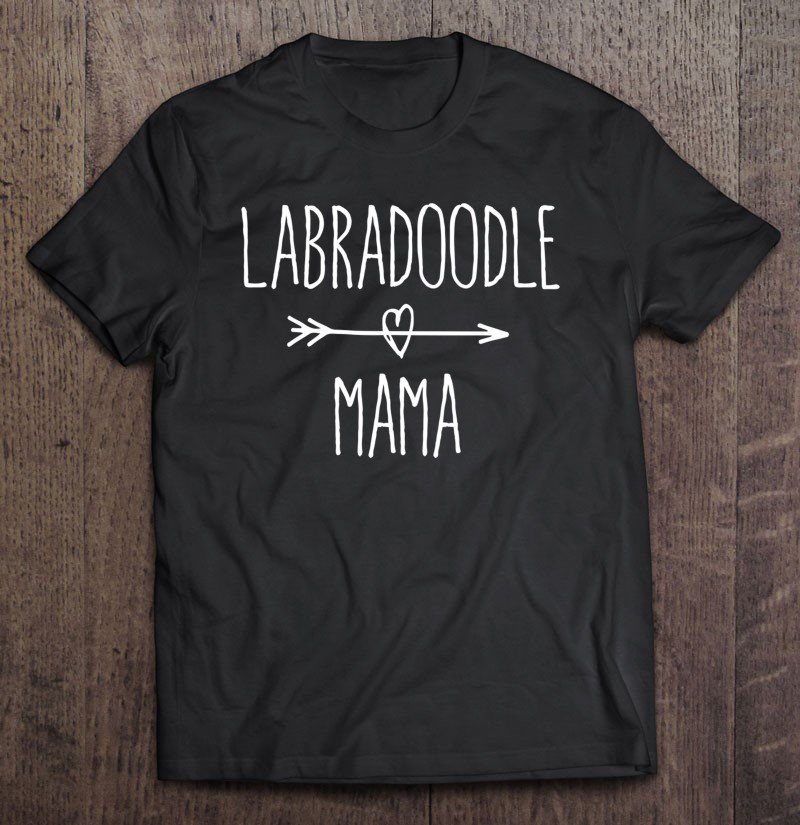 Tadostore Labradoodle Mama Cute Dog Mom Gift Tee Shirt