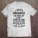 Tadostore Mens I Never Dreamed I'd End Up Being A Son-In-Law Funny Gift Tee Shirt