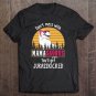 Tadostore Don't Mess With Mamasaurus Get Jurasskicked Tee Shirt
