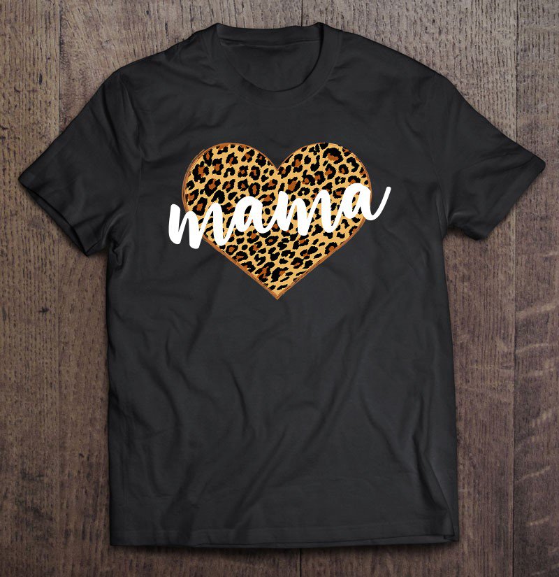 Tadostore Mama Leopard Print Heart Cute Gift Tee Shirt
