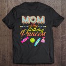 Tadostore Mom Of The Birthday Princess Bday Girl Family Donut Candy Tee Shirt