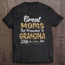 Tadostore Womens Great Moms Get Promoted To Grandma Shirt Leopard Print Woman Tee Shirt