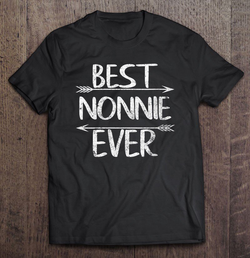 Tadostore Cute Mother's Day Funny Grandma Gift Best Nonnie Ever Tee Shirt