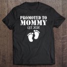 Tadostore Mom Promoted To Mother Est 2020 New Mommy Tee Shirt