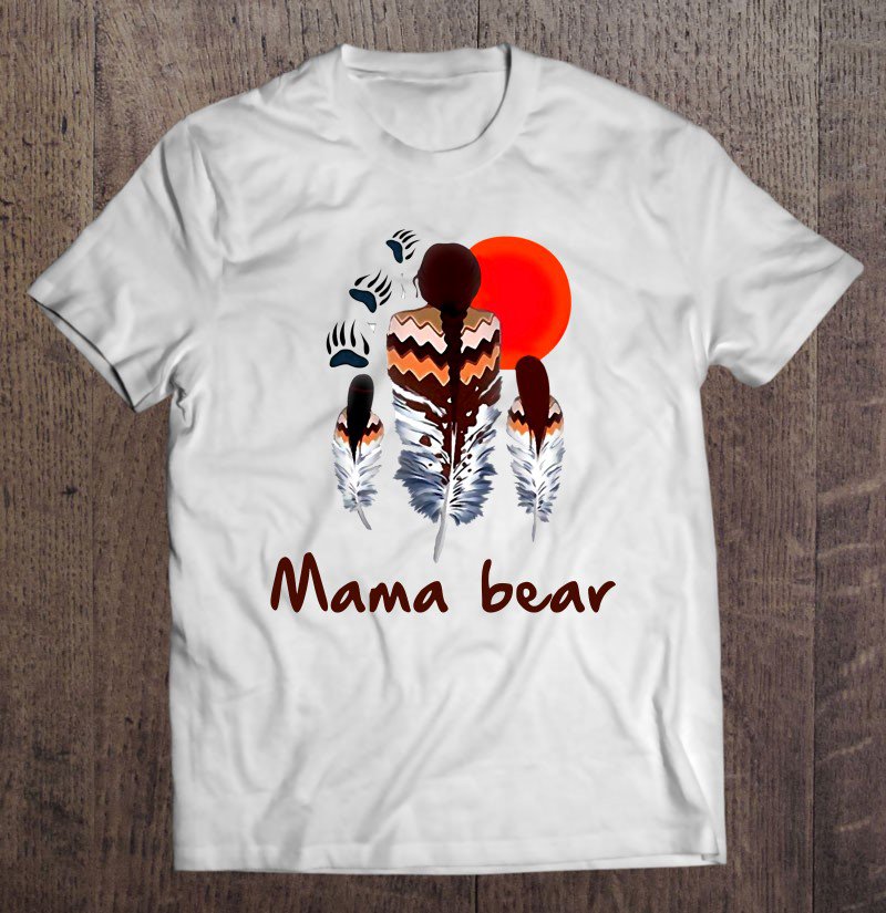 Tadostore Mama Bear Native American Tee Shirt