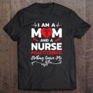 Tadostore I'm A Mom And A Nurse Practitioner Nothing Scares Me Tee Shirt