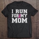 Tadostore I Run For My Mom Breast Cancer Awareness Tank Top Tee Shirt