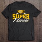 Tadostore Mimi Of Super Heroes Best Gift Father's Day Tee Shirt