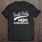 Tadostore Track And Field Mom Tshirt Loud Cheer Mom Runner Tee Gift Tee Shirt