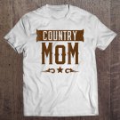 Tadostore Country Mom - Country Family Rodeo Concert Tee Shirt