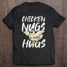 Tadostore Chicken Nugs And Mama Hugs For Nugget Lover Funny Shirt Gift Tee Shirt