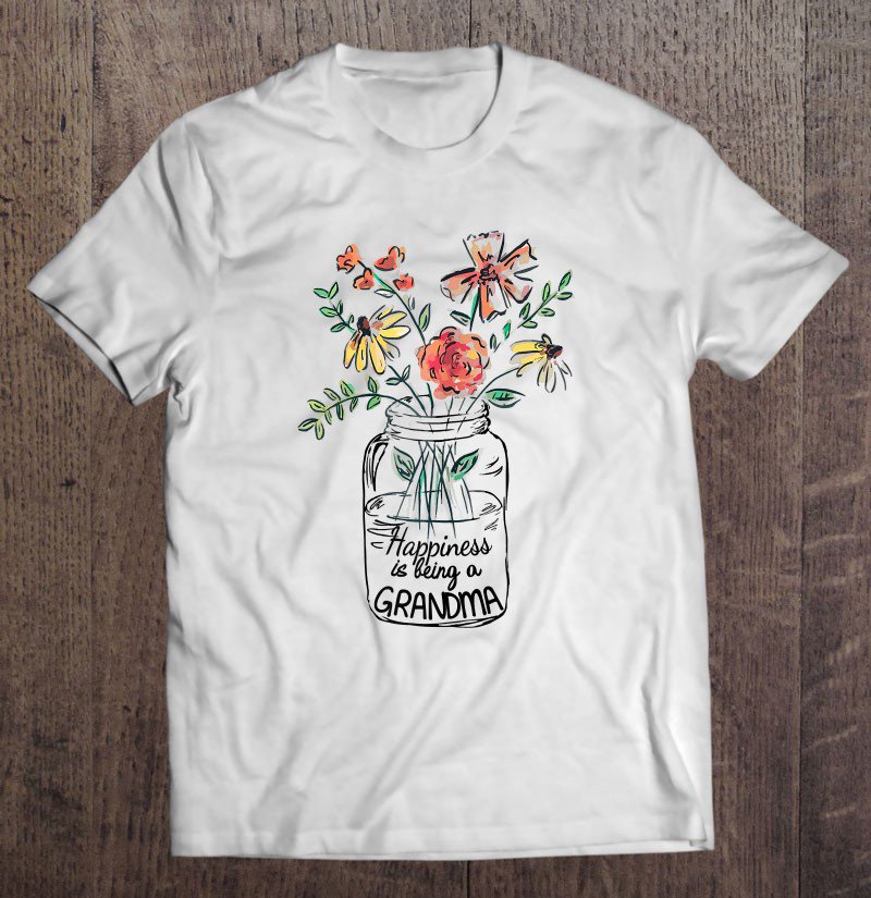 Tadostore Womens Happiness Is Being Grandma Life - Flower Art-Grandma Tee Tee Shirt