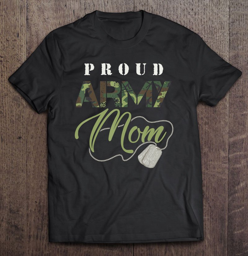 Tadostore Proud Army Mom Shirt Cute Military Mama Usa Gift Tee Shirt