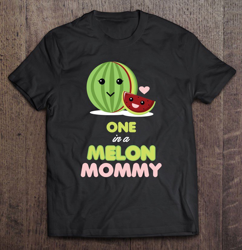 Tadostore One In A Melon Mommy Funny Fruit Watermelon Mom Tee Shirt