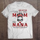 Tadostore God Gifted Me Two Titles Mom And Nana And I Rock Them Both Red Plaid Version Tee Shirt