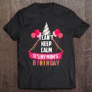 Tadostore Cute I Can't Keep Calm It's My Mom's Birthday Shirt Gift Tee Shirt