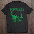 Tadostore Womens Mommysaurus Times Two Mom Tee Shirt