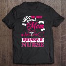 Tadostore Kind Of Mom Raises Nurse Funny Men Women Nurse Tee Shirt