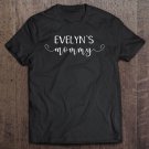 Tadostore Evelyn's Mommy Shirt For Mom's With A Child Named Evelyn Tee Shirt