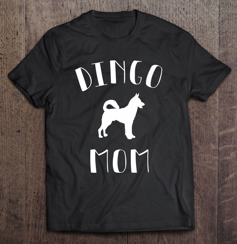 Tadostore Dingo Mom - Dingo Tee Shirt