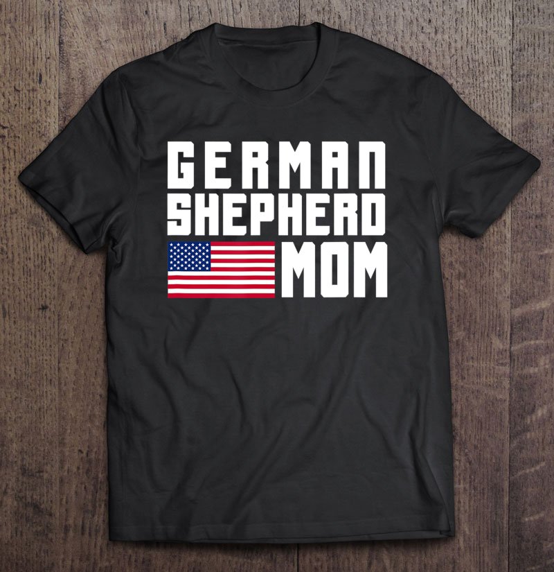 Tadostore German Shepherd Mom American Flag Tee Shirt