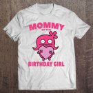 Tadostore Ugly Dolls Shirt Moxy Mommy Of The Birthday Girl Tee Shirt