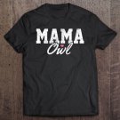 Tadostore Mama Owl Vintage Mom Mothers Day Tee Shirt