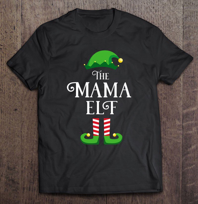 Tadostore The Mama Elf Matching Family Group Christmas Gift Tee Shirt
