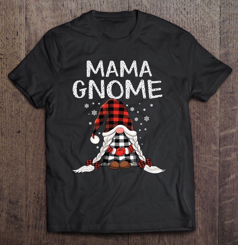 Tadostore Funny Cute Mama Gnomes Buffalo Plaid Pattern Christmas Gnome Tee Shirt