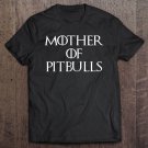 Tadostore Womens Funny Pit Bull Dog Shirt Mother Of Pit Bulls Funny Tee Shirt