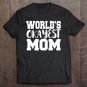 Tadostore Mom Funny Gift - World's Okayest Mom Tee Shirt
