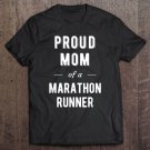 Tadostore Proud Mom Of A Marathon Runner Tee Shirt