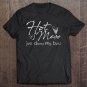 Tadostore Hot Mess Just Doing My Best Funny And Cute Quote Tee Shirt
