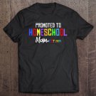 Tadostore Womens Woman Promoted To Homeschool Mom 2020 Back To School Tee Shirt