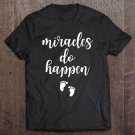 Tadostore Womens Miracles Do Happen Pregnancy Announcement Footprints Phrase Tee Shirt