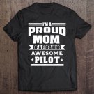 Tadostore Proud Mom Of A Freaking Awesome Pilot Tee Shirt